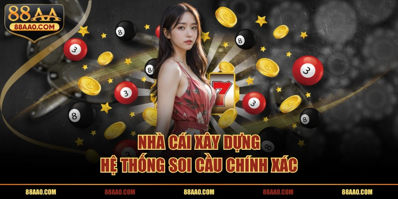 88AA xây dựng hệ thống soi cầu chính xác