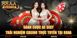 Sảnh cược ae sexy 88aa